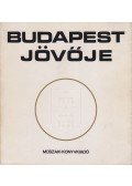 Preisich Gábor - Budapest jövője