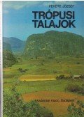 Fekete József - Trópusi talajok