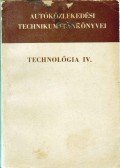 Konrád Péter,Veroszta Imre,Csiszár Imre - Technológia IV.