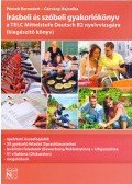 Gárvány Hajnalka,Péntek Bernadett - Írásbeli és szóbeli gyakorlókönyv a TELC  Mittelstufe Deutsch B2 nyelvvizsgára - kiegészítő könyv