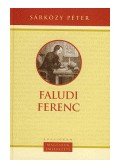 Sárközy Péter - FALUDI FERENC /ÜKH 2005/