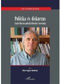 Kiss Lajos András - Politika és diskurzus - Szabó Márton politikafilozófiai invenciója