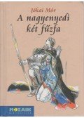 Jókai Mór - A nagyenyedi két fűzfa