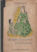 William Makepeace Thackeray - Henry Esmond története