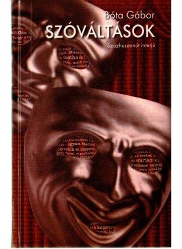 Bóta Gábor - Szóváltások Bóta Gábor - Szóváltások, 2001 antikvár könyv