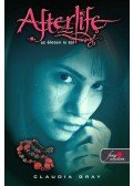 Claudia Gray - Afterlife - az életen is túl