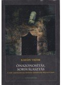 Karády Viktor - Önazonosítás, sorsválasztás