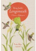 Berg Judit - Lengemesék - Tavasz a Nádtengeren