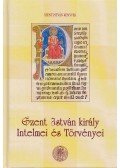 - Szent István király intelmei és törvényei
