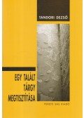 Tandori Dezső - Egy talált tárgy megtisztítása