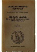 Lugosi Döme - Kelemen László és az első "magyar játszó színi társaság"