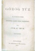 Jókai Mór - Görög tűz I-III. (egy kötetben)