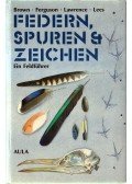 Brown, Roy,Ferguson, John,Lawrence, Michael,Lees, David - Fdern, Spuren & Zeichen der Vögel Europas