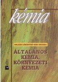 Balázs Lórántné,Kiss Zsuzsa - Általános kémia, környezeti kémia