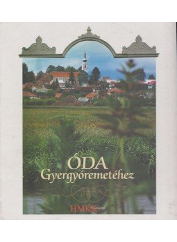 Bajna György - Óda Gyergyóremetéhez Bajna György - Óda Gyergyóremetéhez, Hargita 2007 antikvár könyv