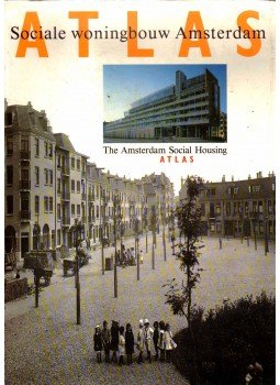 - Sociale Woningbouw Amsterdam / The Amsterdam Social Housing - Sociale Woningbouw Amsterdam / The Amsterdam Social Housing, 0 antikvár könyv
