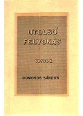Domokos Sándor - Utolsó felvonás (dedikált)