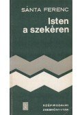 Sánta Ferenc - Isten a szekéren