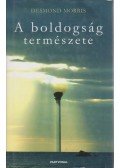 Desmond Morris - A boldogság természete