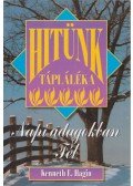 Hagin, Kenneth E. - Hitünk tápláléka