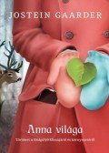Jostein Gaarder - Anna világa - Történet a földgolyó klímájáról és környezetéről