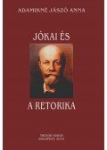 Adamikné Jászó Anna - Jókai és a retorika