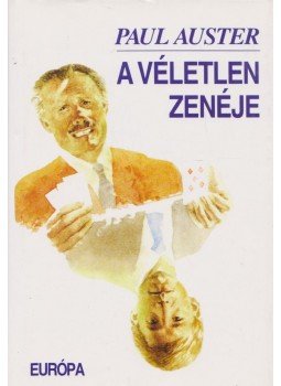 Auster, Paul - A véletlen zenéje Auster, Paul - A véletlen zenéje, Budapest 2006 antikvár könyv
