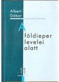 Albert Gábor - A földieper levelei alatt (dedikált)