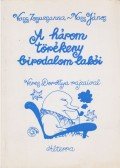 Vass Zsuzsanna,Vass János - A három törékeny birodalom lakói