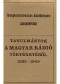 Frank Tibor - Tanulmányok a magyar rádió történetéből 1925-1945