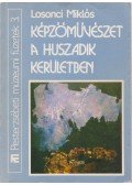 Losonci Miklós - Képzőművészet a huszadik kerületben