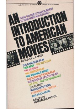 Earley, Steven C. - An Introduction to American Movies Earley, Steven C. - An Introduction to American Movies, Kanada 1979 antikvár könyv