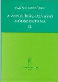 Szőnyi Erzsébet - A zenei írás-olvasás módszertana II.