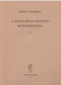 Szőnyi Erzsébet - A zenei írás-olvasás módszertana I.