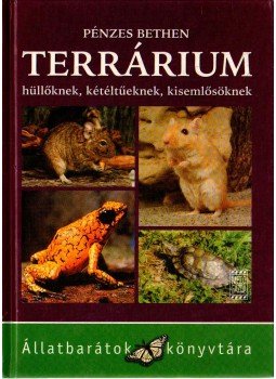 Pénzes Bethen - Terrárium Pénzes Bethen - Terrárium, 2005 antikvár könyv