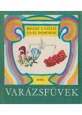 Megay László,Gaal Domokos - Varázsfüvek