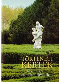 Galavics Géza - Történeti kertek Galavics Géza - Történeti kertek, Budapest 2000 antikvár könyv