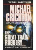 Michael Crichton - The Great Train Robbery