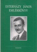 Esterházy-Malfatti Alice (szerk.),Török Bálint - Esterházy János emlékkönyv