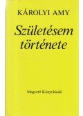 Károlyi Amy - Születésem története (dedikált)