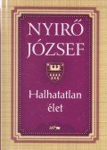 Nyirő József - Halhatatlan élet
