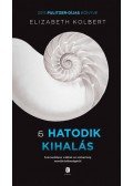 Elizabeth Kolbert - A hatodik kihalás