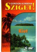 Gordon Korman - Sziget! - Kiút