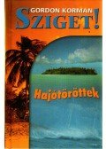 Gordon Korman - Sziget! - Hajótöröttek