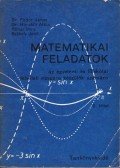 Dr. Fodor János,Dr. Horváth Attila,Rábai Imre,Székely Jenő - Matematikai feladatok II. kötet