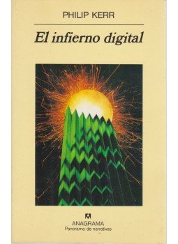 Philip Kerr - El infierno digital Philip Kerr - El infierno digital, Barcelona 1997 antikvár könyv