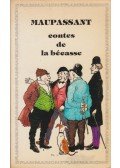 Guy de Maupassant - Contes de la bécasse