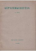 Gáti Zoltán,Jalsovicky Lajos - Gépszerkezettan II. rész