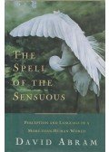 Abram, David - The Spell of the Sensuous