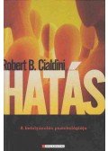 Robert B. Cialdini - Hatás